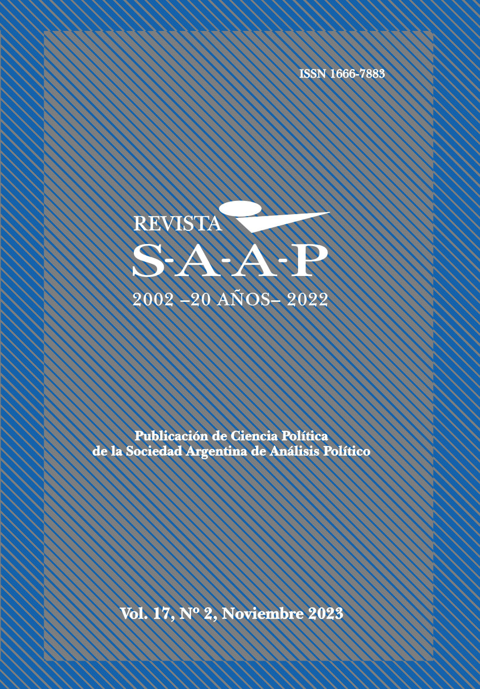 Revista SAAP 2002-20 años 2022  Publicación de Ciencia Política de la Sociedad Argentina de Análisis Político Vol. 17, N|2, Noviembre 2023, ISSN 1666-7883